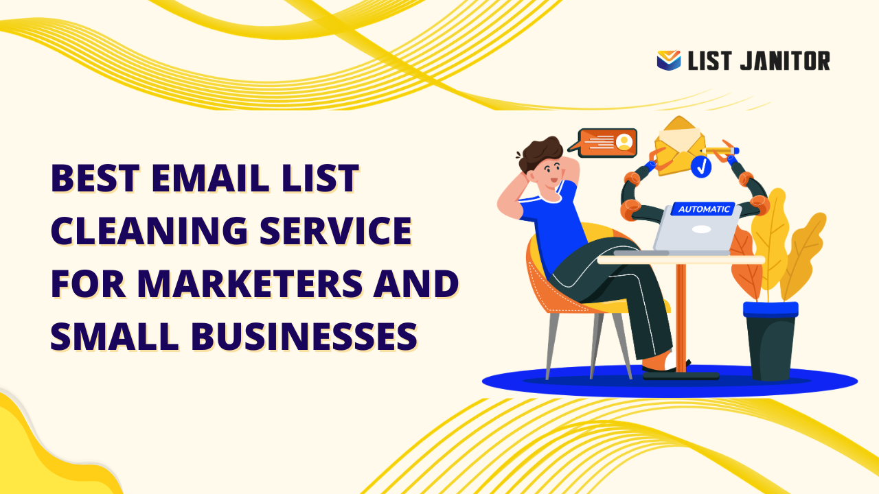 Best Email List Cleaning Service for Marketers and Small Businesses