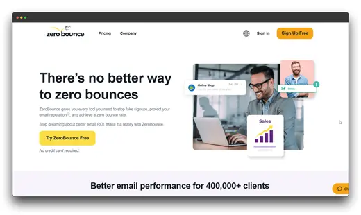 A screenshot of the ZeroBounce website, a prominent Email List Cleaning service, displaying their tagline "There's no better way to zero bounces." The page features a call to action "Try ZeroBounce Free" and highlights "Better email performance for 400,000+ clients," positioning it as a strong contender for the Best Email List Cleaning solution, particularly beneficial for Small Businesses aiming to improve email deliverability and protect their sender reputation.
