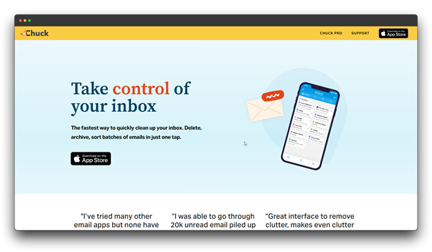 The homepage for Chuck, an app to manage and clean your inbox. The main heading is "Take control of your inbox." The page highlights the ability to "Delete, archive, sort batches of emails in just one tap" and features an image of the app on a smartphone. Customer testimonials are visible at the bottom. Keywords: Bulk Email Cleaning; email marketing; email list.