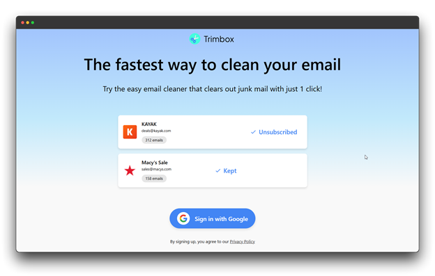 The homepage for Trimbox, an email cleaner. The headline states, "The fastest way to clean your email." The page displays a user interface showing two emails, one from "KAYAK" that is "Unsubscribed" and one from "Macy's Sale" that is "Kept." The only call to action is to "Sign in with Google." Keywords: Bulk Email Cleaning; email marketing; email list.